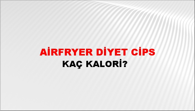 Airfryer Diyet Cips