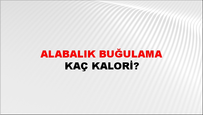 Alabalık Buğulama + kaç kalori