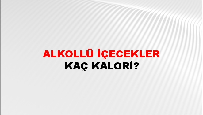 Alkollü İçecekler