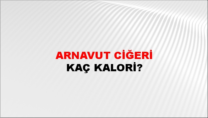 Arnavut Ciğeri