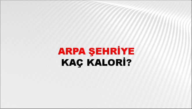 Arpa Şehriye