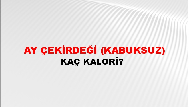 Ay Çekirdeği (Kabuksuz)