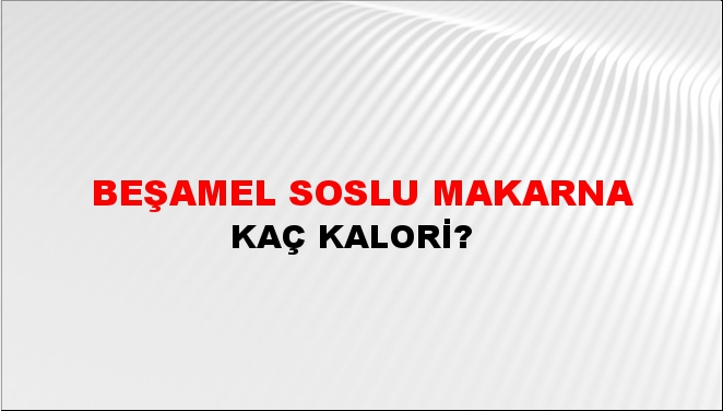 Beşamel Soslu Makarna