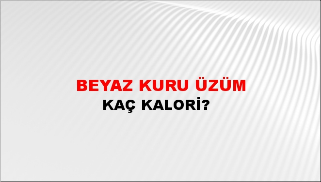 Beyaz Kuru Üzüm