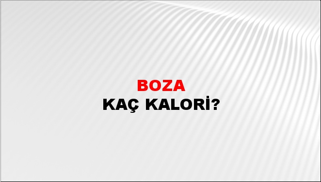 Boza + kaç kalori