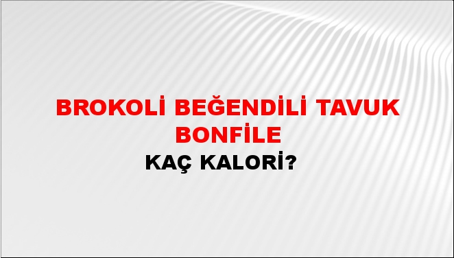 Brokoli Beğendili Tavuk Bonfile