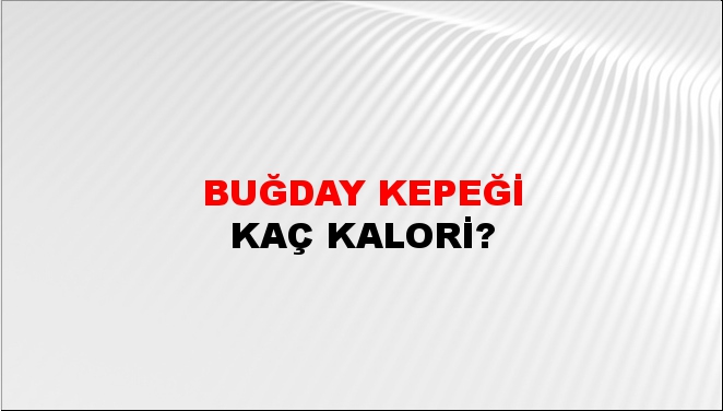 Buğday Kepeği