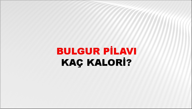 Bulgur Pilavı