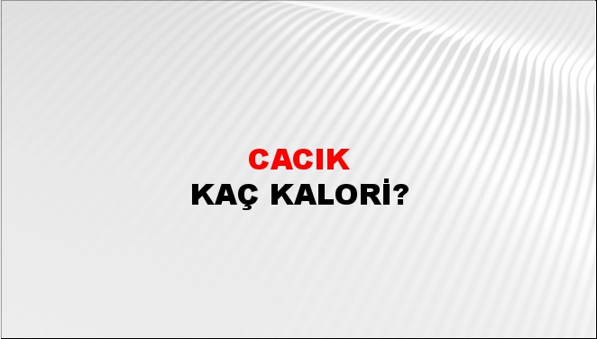 Cacık + kaç kalori