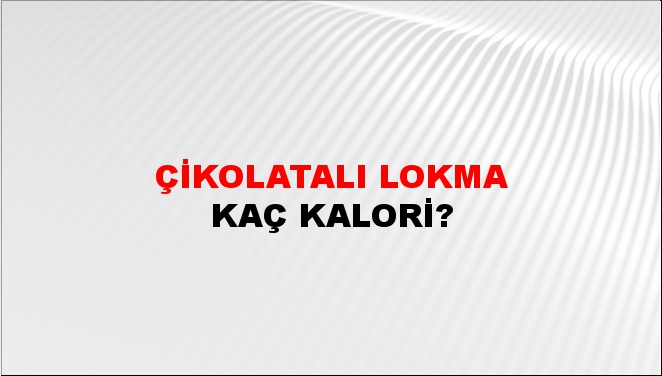 Çikolatalı Lokma