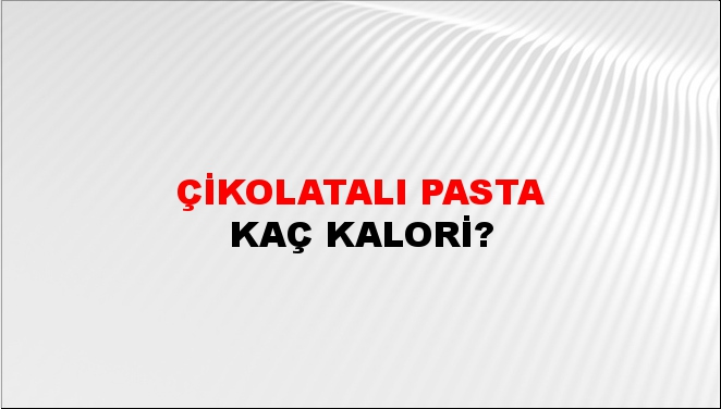 Çikolatalı Pasta