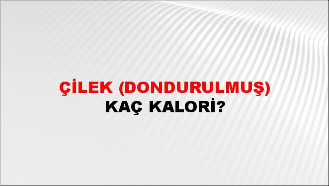 Çilek (Dondurulmuş)