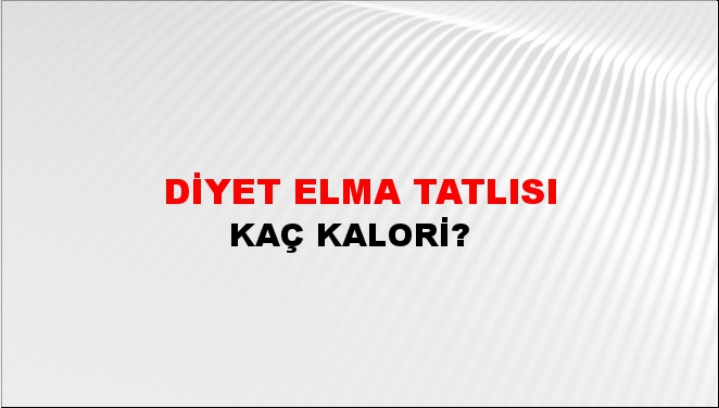 Diyet Elma Tatlısı + kaç kalori