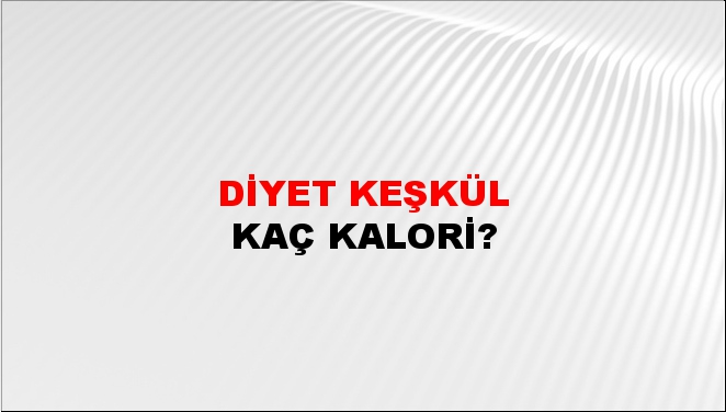 Diyet Keşkül + kaç kalori