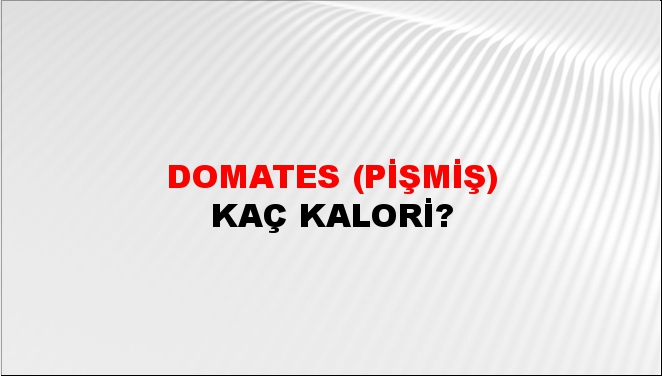 Domates (Pişmiş)