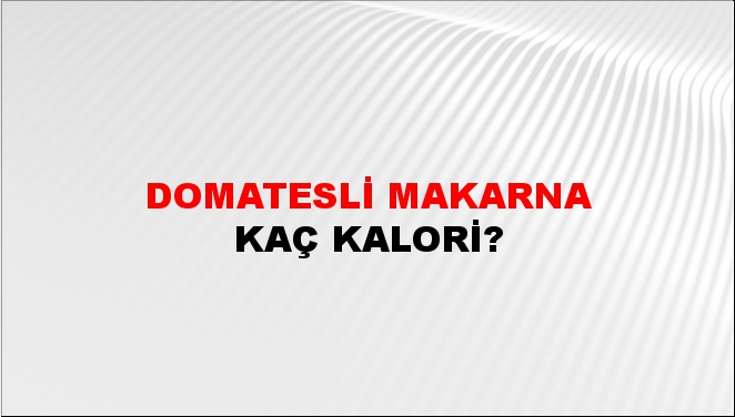 Domatesli Makarna