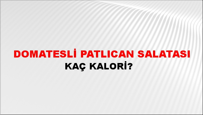 Domatesli Patlıcan Salatası