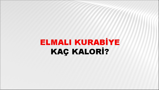 Elmalı Kurabiye + kaç kalori