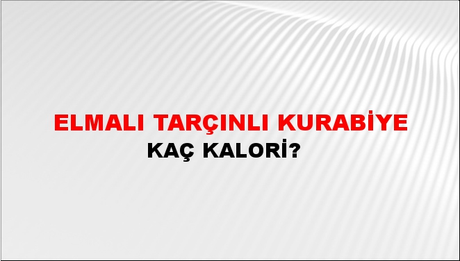 Elmalı Tarçınlı Kurabiye + kaç kalori