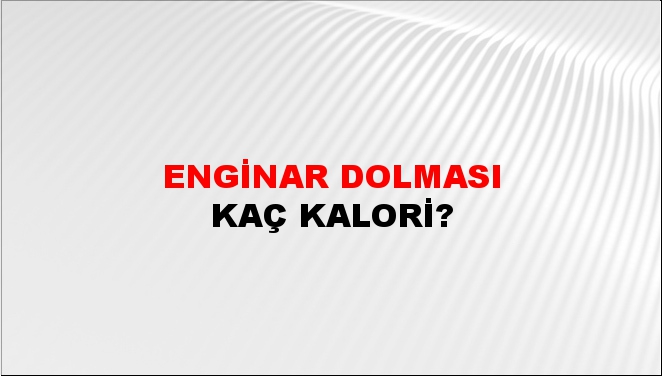 Enginar Dolması + kaç kalori