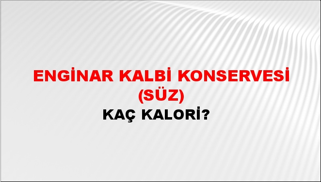 Enginar Kalbi Konservesi (Süz)