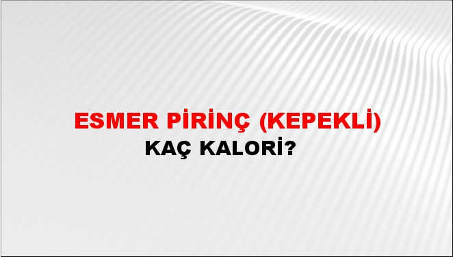 Esmer Pirinç (Kepekli)