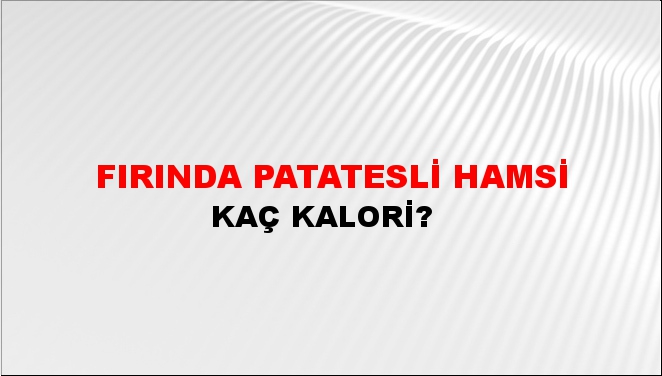 Fırında Patatesli Hamsi