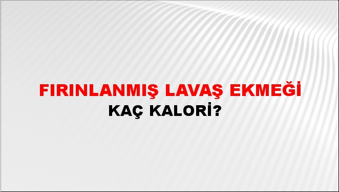 Fırınlanmış Lavaş Ekmeği