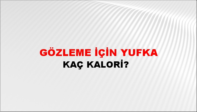 Gözleme İçin Yufka