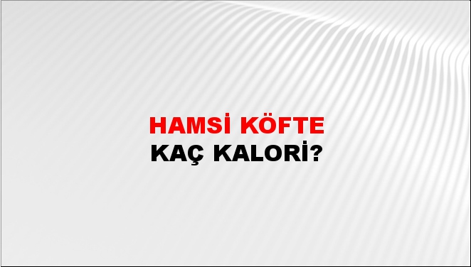 Hamsi Köfte + kaç kalori