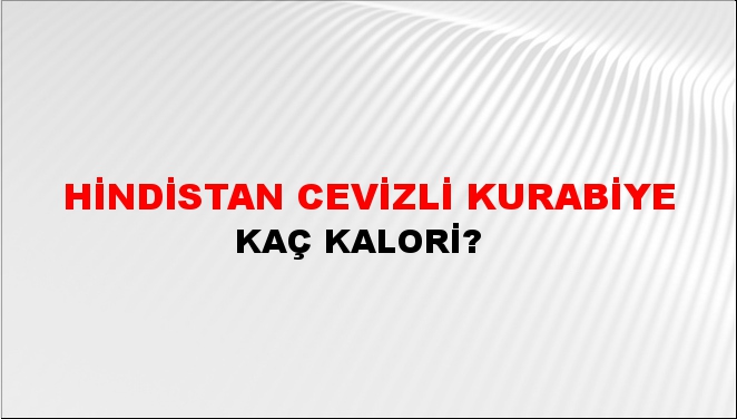 Hindistan Cevizli Kurabiye + kaç kalori