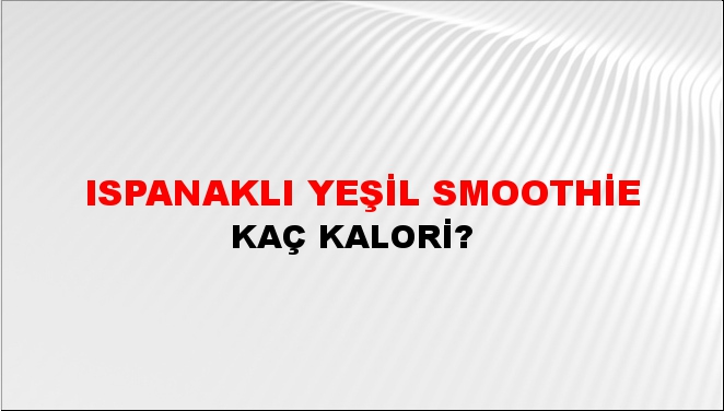 Ispanaklı Yeşil Smoothie