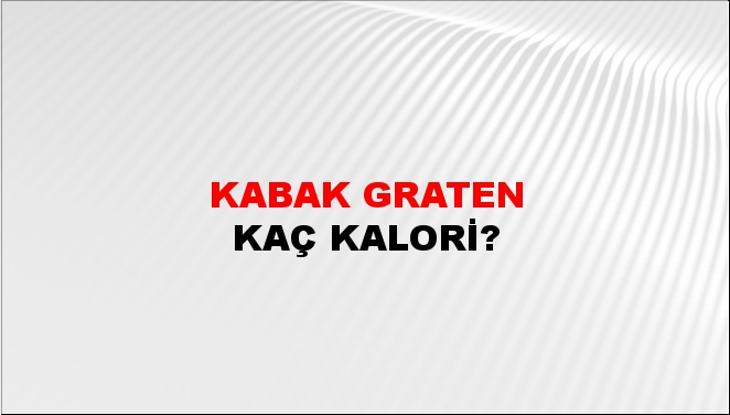 Kabak Graten + kaç kalori