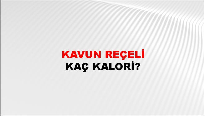 Kavun Reçeli