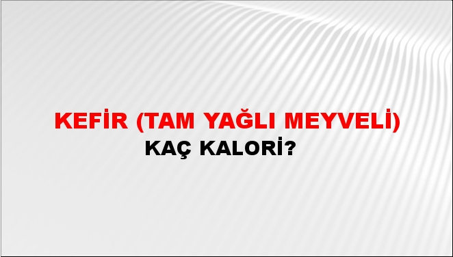 Kefir (Tam yağlı Meyveli)