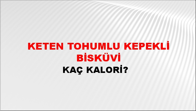 Keten Tohumlu Kepekli Bisküvi