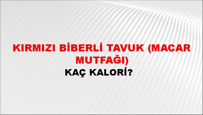 Kırmızı Biberli Tavuk (Macar Mutfağı)