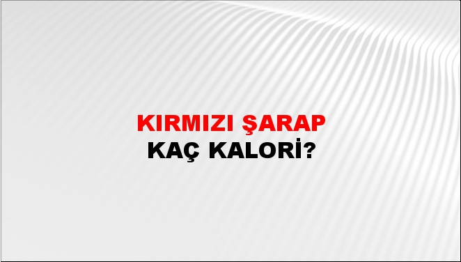 Kırmızı Şarap