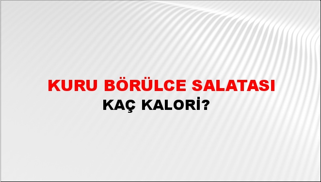 Kuru Börülce Salatası