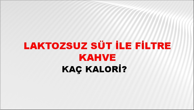 Laktozsuz Süt ile Filtre Kahve