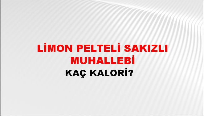 Limon Pelteli Sakızlı Muhallebi