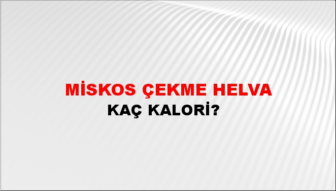 Miskos Çekme Helva