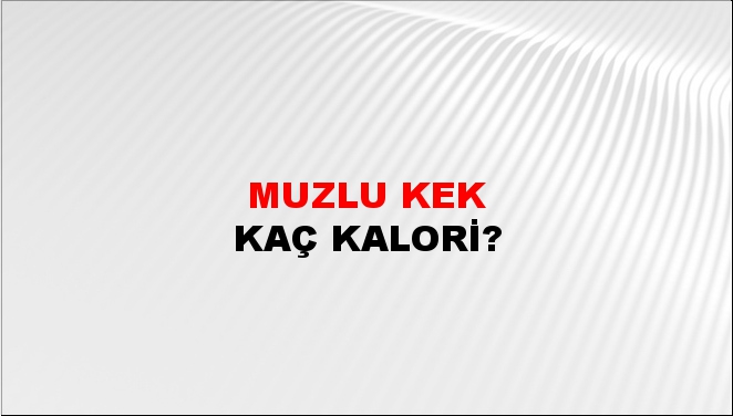 Muzlu Kek + kaç kalori