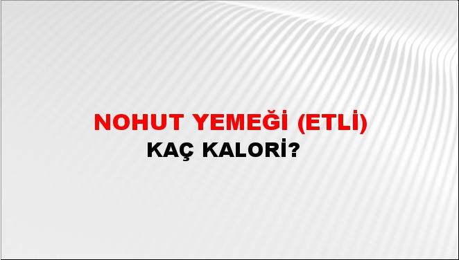 Nohut Yemeği (Etli)