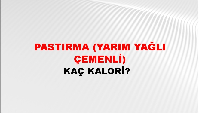 Pastırma (Yarım Yağlı Çemenli)