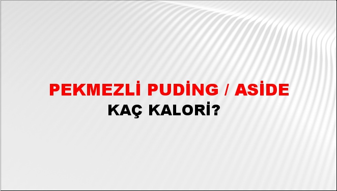 Pekmezli Puding / Aside