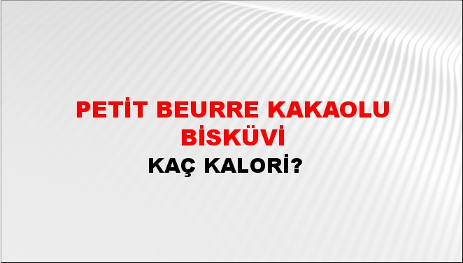 Petit Beurre Kakaolu Bisküvi