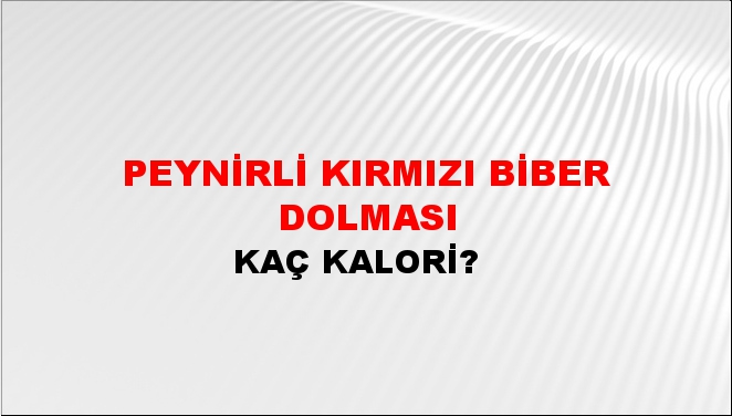 Peynirli Kırmızı Biber Dolması