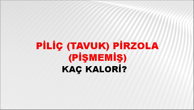 Piliç (tavuk) Pirzola (Pişmemiş)