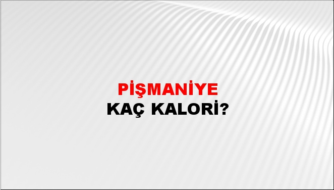 Pişmaniye